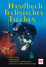 Handbuch Technisches Tauchen - Francois Brun, Pascal Bernabé, Patrice Strazzera