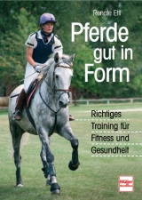 Pferde gut in Form - Renate Ettl