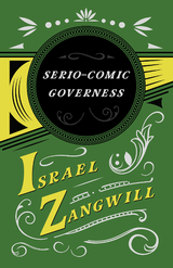 Serio-comic Governess -  J. A. Hammerton,  Israel Zangwill