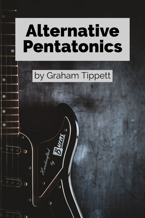 Alternative Pentatonics - Graham Tippett