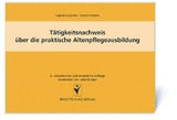 Tätigkeitsnachweis über die praktische Altenpflegeausbildung - Gabriele Kuhnt, Kerstin Harms