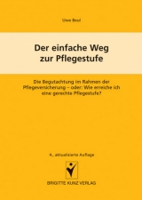 Der einfache Weg zur Pflegestufe - Uwe Beul