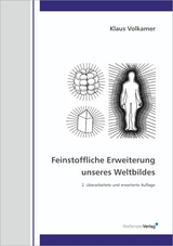 Feinstoffliche Erweiterung unseres Weltbildes - Klaus Volkamer