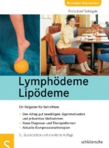 Lymphödeme - Lipödeme - Franz Josef Schingale