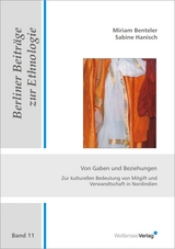 Von Gaben und Beziehungen - Miriam Benteler, Sabine Hanisch