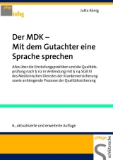 Der MDK - Mit dem Gutachter eine Sprache sprechen - Jutta König