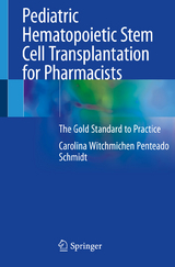 Pediatric Hematopoietic Stem Cell Transplantation for Pharmacists - Carolina Witchmichen Penteado Schmidt