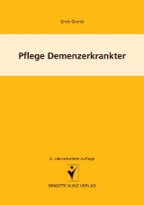 Pflege Demenzerkrankter - Grond, Erich