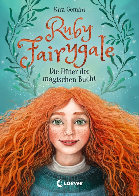 Ruby Fairygale (Band 2) - Die Hüter der magischen Bucht - Kira Gembri