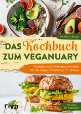 Das Kochbuch zum Veganuary -  Patrick Bolk