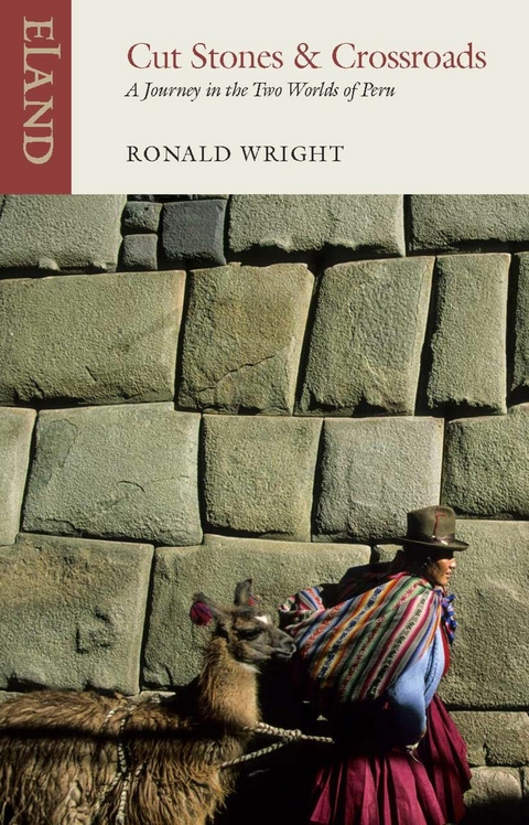 Cut Stones and Crossroads - Ronald Wright