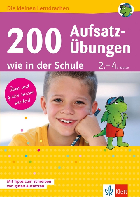 Klett 200 Aufsatz-Übungen wie in der Schule - Dorothee Kühne-Zürn, Ursula Lassert, Kirsten Usemann