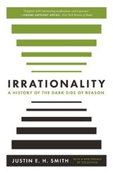 Irrationality -  Justin Smith-Ruiu