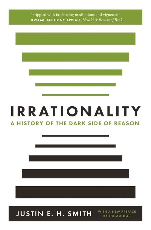 Irrationality -  Justin Smith-Ruiu