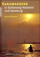 Kanuwandern in Schleswig-Holstein und Hamburg - Hennemann, Michael