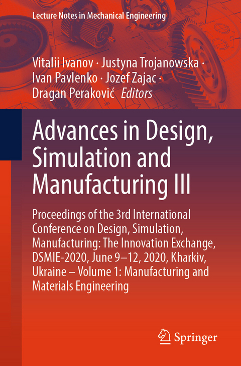 Advances in Design, Simulation and Manufacturing III - 