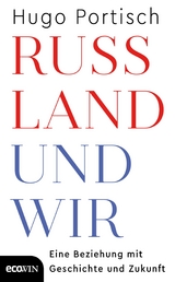 Russland und wir - Hugo Portisch