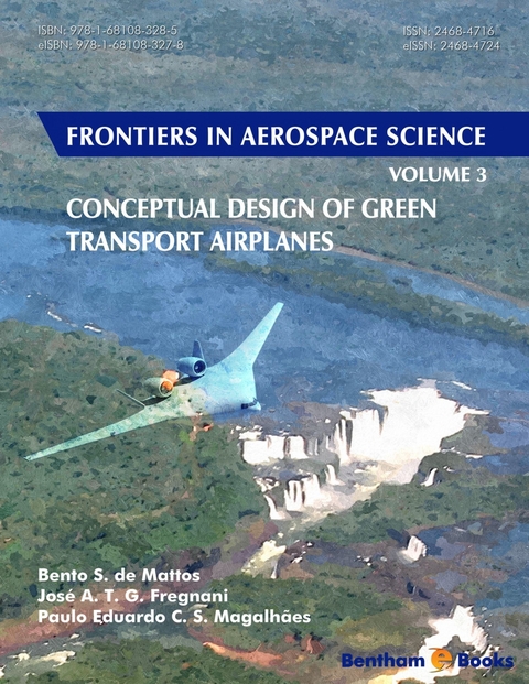 Conceptual Design of Green Transport Airplanes - Bento Silva de Mattos, José Alexandre T. G. Fregnani, Paulo Eduardo Cypriano da Silva Magalhães