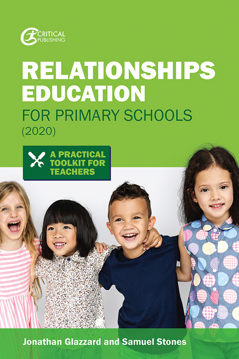 Relationships Education for Primary Schools (2020) - Jonathan Glazzard, Samuel Stones