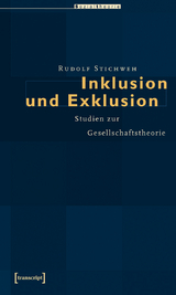 Inklusion und Exklusion - Rudolf Stichweh