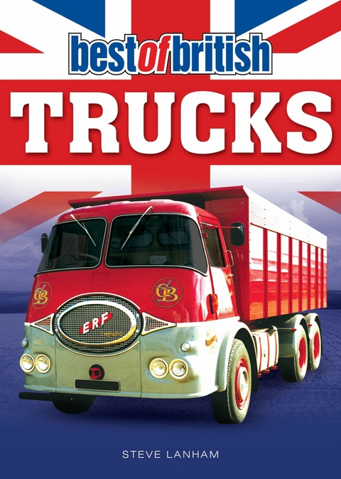 Best of British Trucks - Steve Lanham