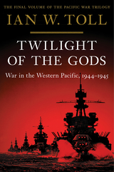 Twilight of the Gods -  Ian W. Toll