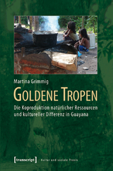 Goldene Tropen - Martina Grimmig