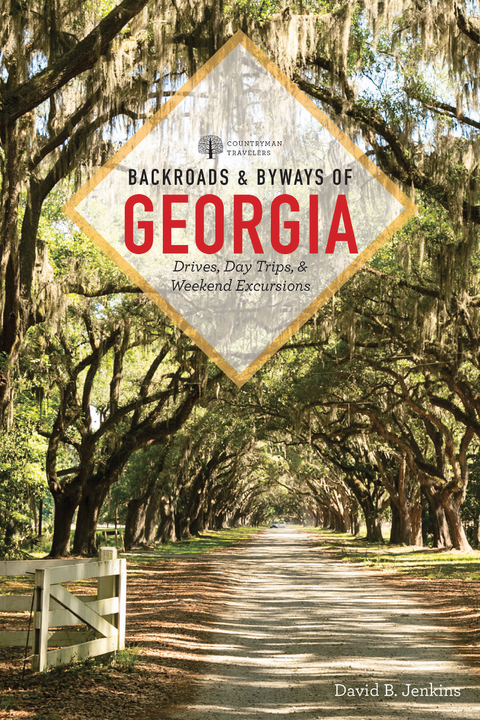 Backroads & Byways of Georgia (First Edition)  (Backroads & Byways) - David B. Jenkins