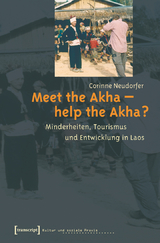 Meet the Akha – help the Akha? - Corinne Flacke