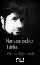 Hanseatischer Türke - Ali Özdil