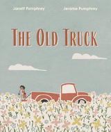 Old Truck -  Jarrett Pumphrey,  Jerome Pumphrey