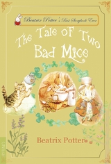 The Tale of Two Bad Mice - Beatrix Potter