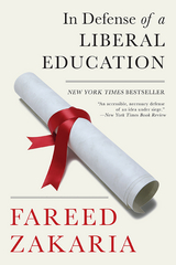 In Defense of a Liberal Education - Fareed Zakaria