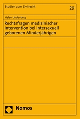 Rechtsfragen medizinischer Intervention bei intersexuell geborenen Minderjährigen - Helen Lindenberg