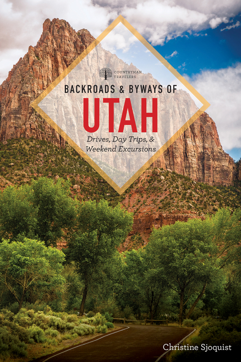 Backroads & Byways of Utah (Second Edition)  (Backroads & Byways) - Christine Sjöquist