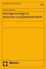 Bauträgerverträge im deutschen und polnischen Recht - Wojciech Plesinski