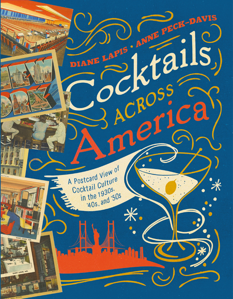 Cocktails Across America -  Diane Lapis,  Anne Peck-Davis