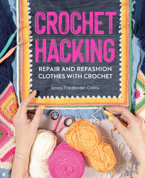 Crochet Hacking -  Emma Friedlander-Collins