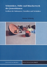 Schminken, Düfte und Räucherwerk der Jemenitinnen - Hanne Schönig