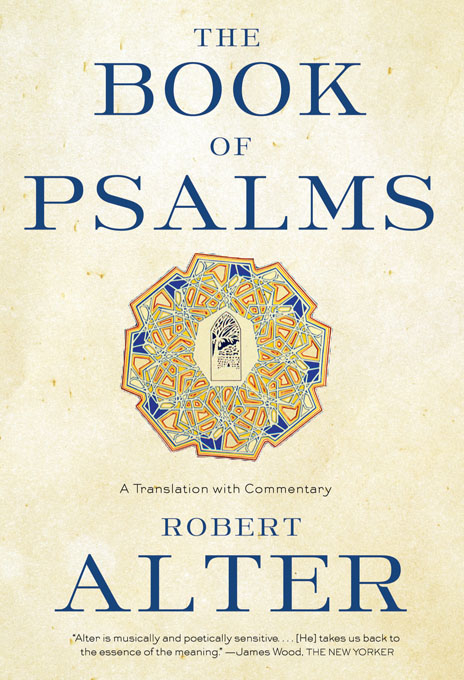 The Book of Psalms: A Translation with Commentary - Robert Alter