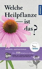 Welche Heilpflanze ist das? - Wolfgang Hensel