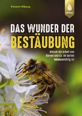 Das Wunder der Bestäubung - Vincent Albouy