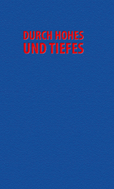 Durch Hohes und Tiefes - 