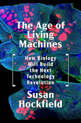 Age of Living Machines -  Susan Hockfield