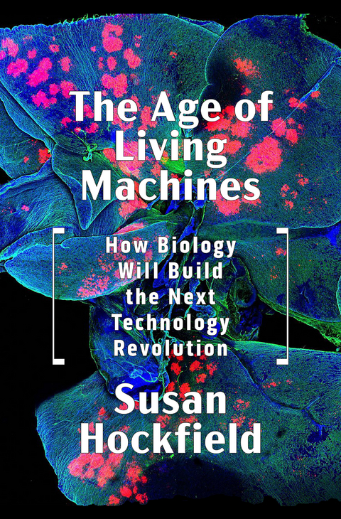 Age of Living Machines -  Susan Hockfield