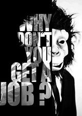 Why don't you get a Job? - Mads Benjamin