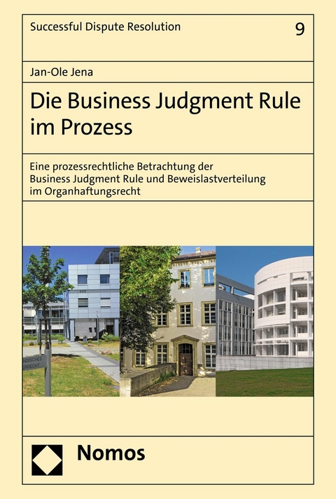 Die Business Judgment Rule im Prozess - Jan-Ole Jena