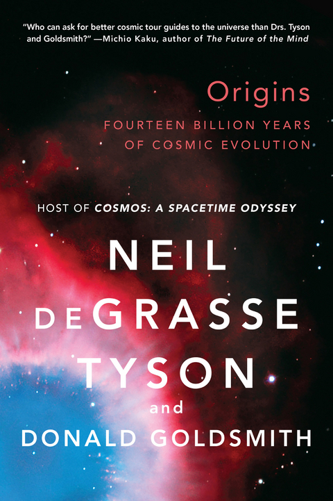 Origins: Fourteen Billion Years of Cosmic Evolution - Neil deGrasse Tyson, Donald Goldsmith