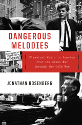 Dangerous Melodies -  Jonathan Rosenberg