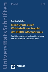 Klimaschutz durch Walderhalt am Beispiel des REDD+-Mechanismus - Romina Schaller